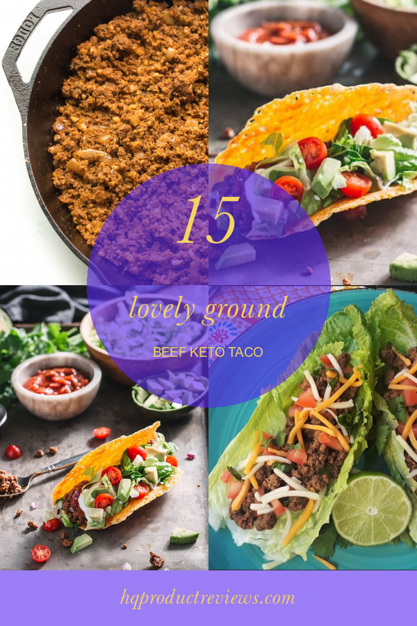 15 Lovely Ground Beef Keto Taco Best Product Reviews